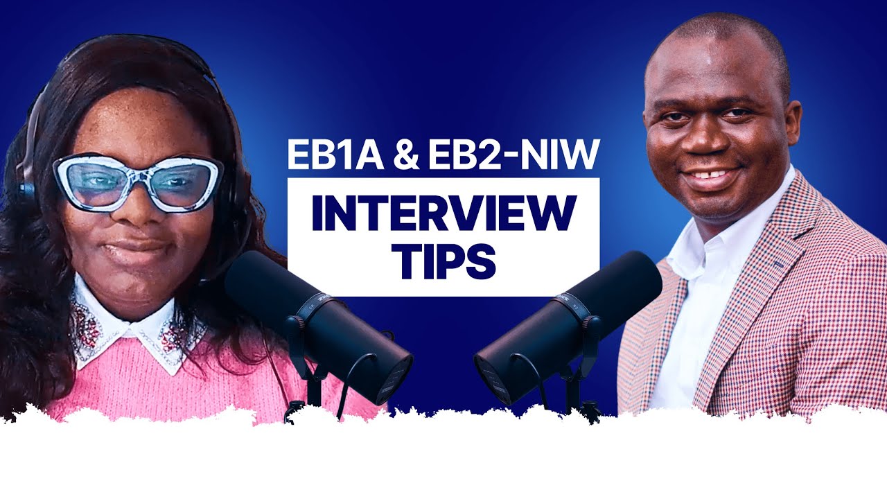 EB1A & EB2-NIW Interview Tips – How to Prepare for Your USCIS Green Card Interview