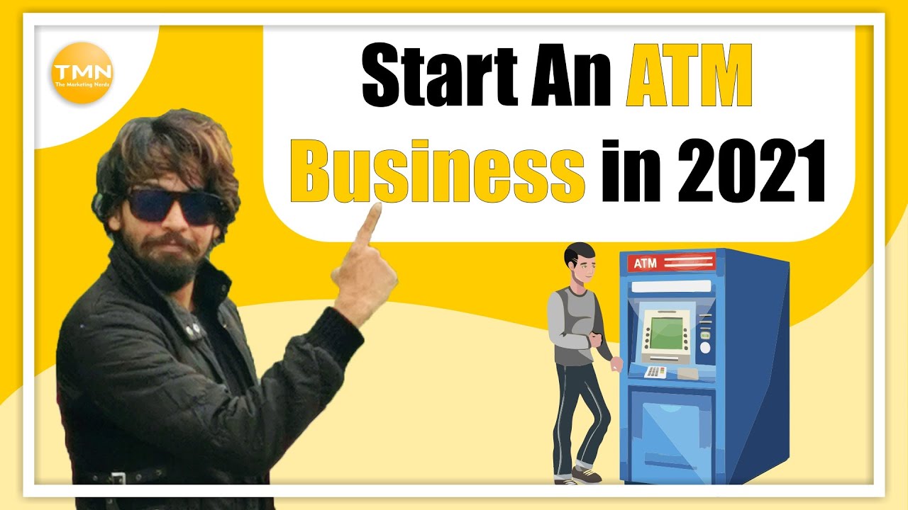 Start An ATM Business In 2021| Low Investment Business Ideas For 2021