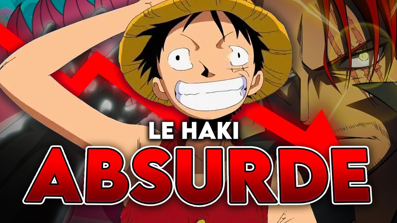 Le Haki : L'ARNAQUE qui a DÉTRUIT One Piece (et PERSONNE ne Veut l’Admettre)