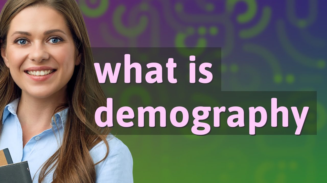 Demography | meaning of Demography