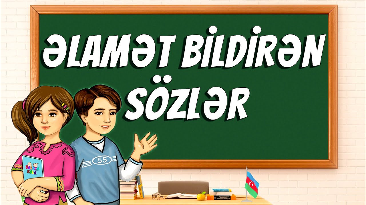 ƏLAMƏT BİLDİRƏN SÖZLƏR