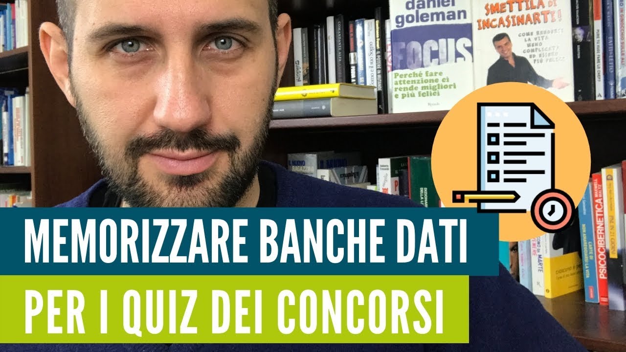 Come superare i quiz dei concorsi memorizzando le banche dati? Il metodo passo passo.