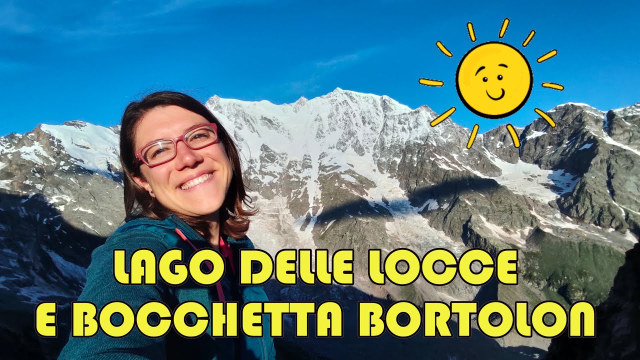 Lago delle LOCCE e Bocchetta BORTOLON