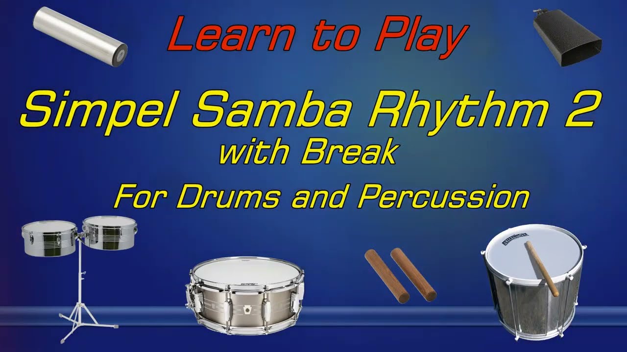 Learn Simpel Samba Rhythm No. 2 with Break - Drums and Percussion - Sheet Music