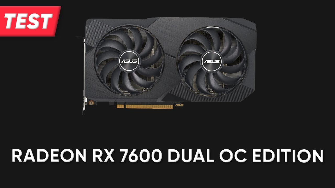 Grafikkarte ASUS Radeon RX 7600 Dual OC Edition | TEST | Deutsch