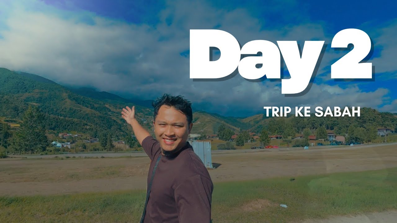 VLOG #29 : Trip ke Sabah (Day 2)