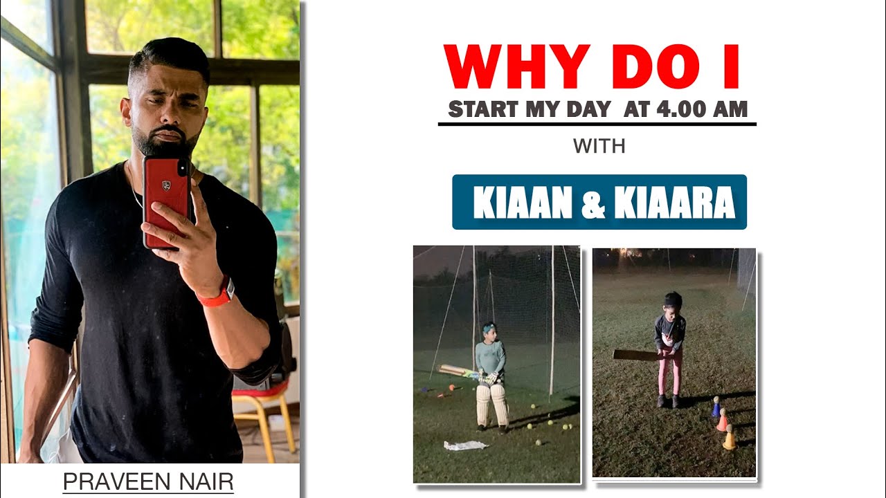Why do i start my day at 4 am with Kian & Kiaara 2 || Praveen Nair || Maahek Nair