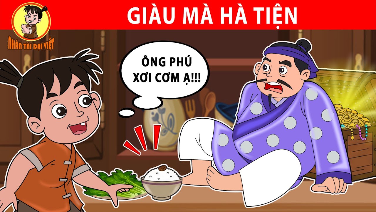 GIÀU MÀ HÀ TIỆN - Nhân Tài Đại Việt - Phim hoạt hình - Truyện Cổ Tích Việt Nam