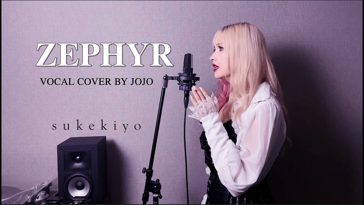 Sukekiyo - Zephyr | Vocal Cover by Jojo |歌ってみた！