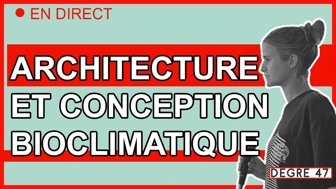 Les visioconférences de Papy Claude - Comment bien concevoir ma maison bioclimatique ?