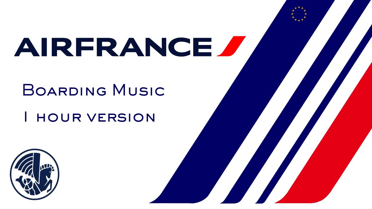 Boarding Music [1hour]/ Air France エールフランス 機内音楽