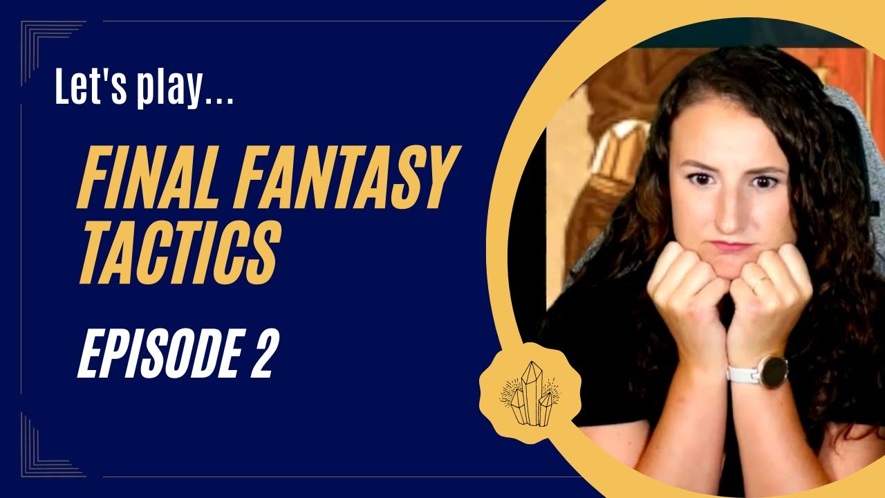 Final Fantasy Tactics: Episode 2 | First Playthrough