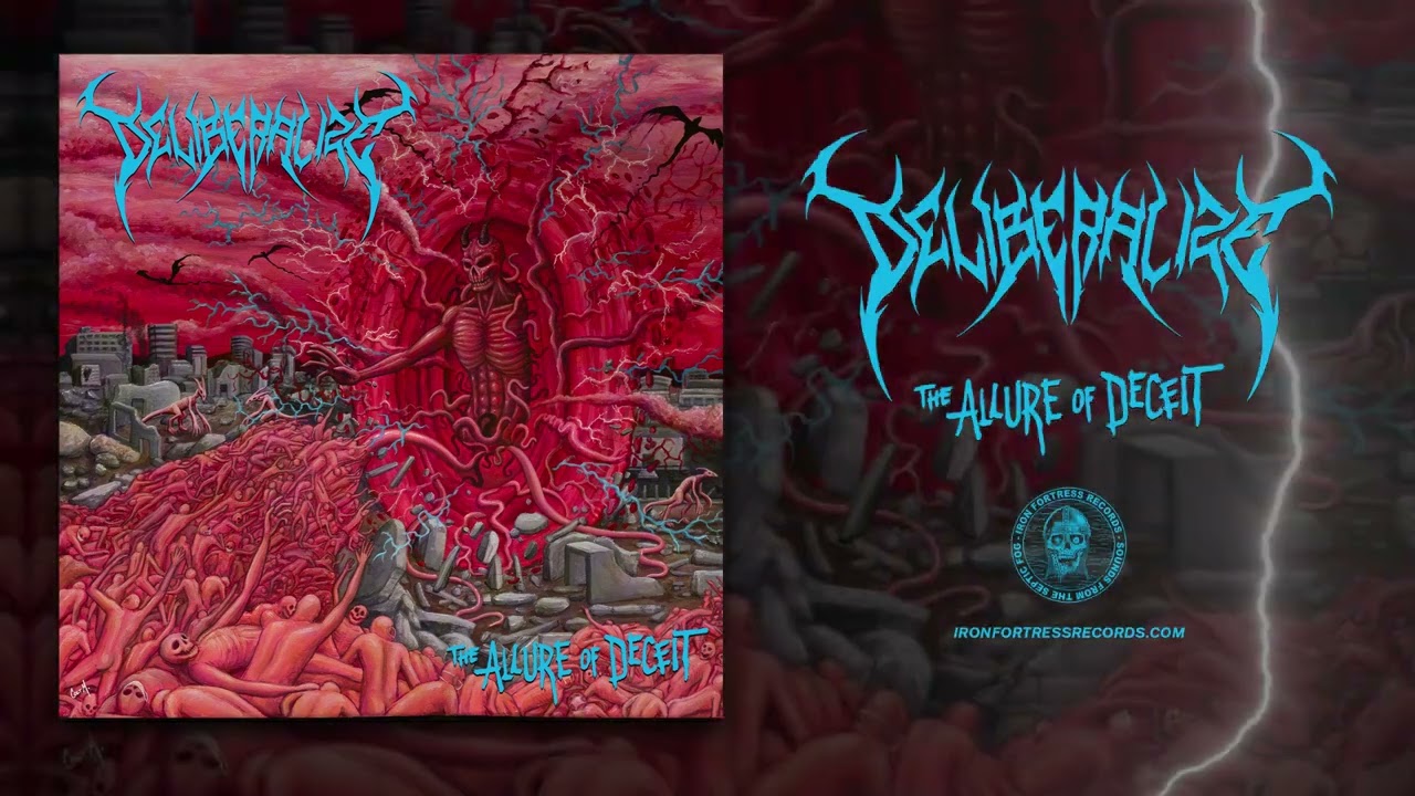DELIBERALIZE (US) - THE ALLURE OF DECEIT (Album) - Iron Fortress Records 2025