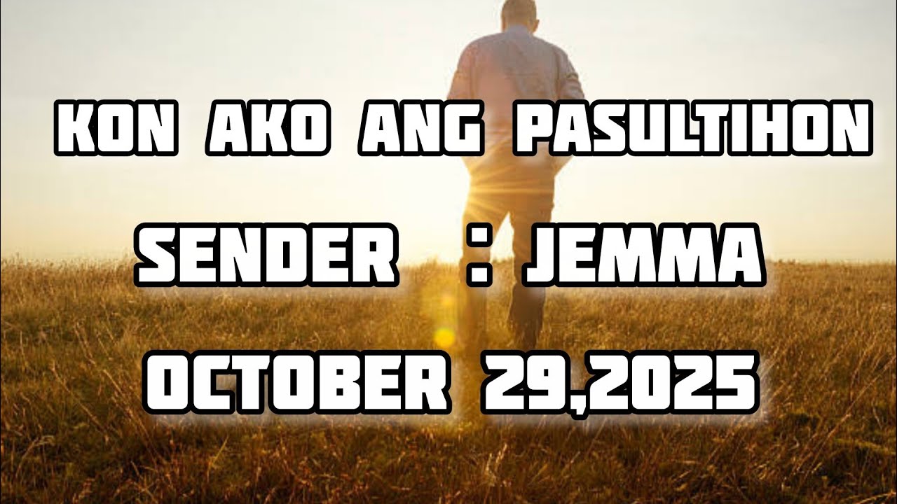 kon ako ang pasultihon sender jemma - October 29 2025