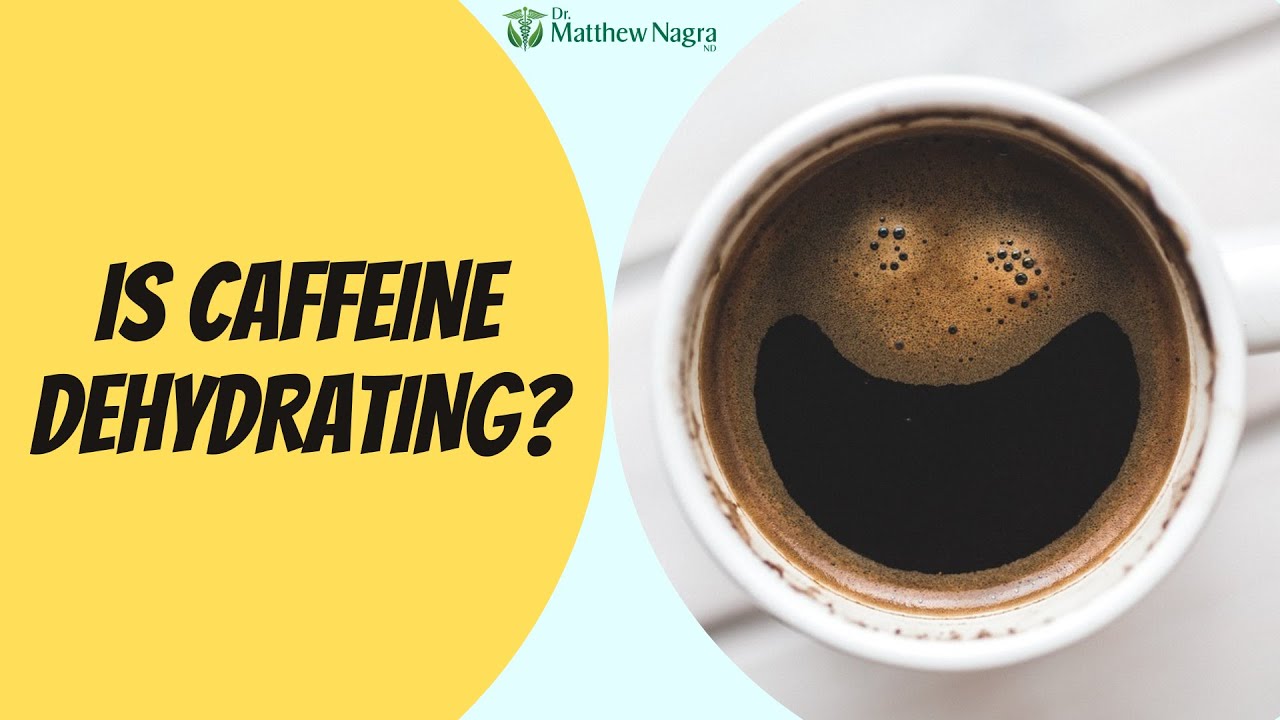 Is Caffeine Dehydrating?