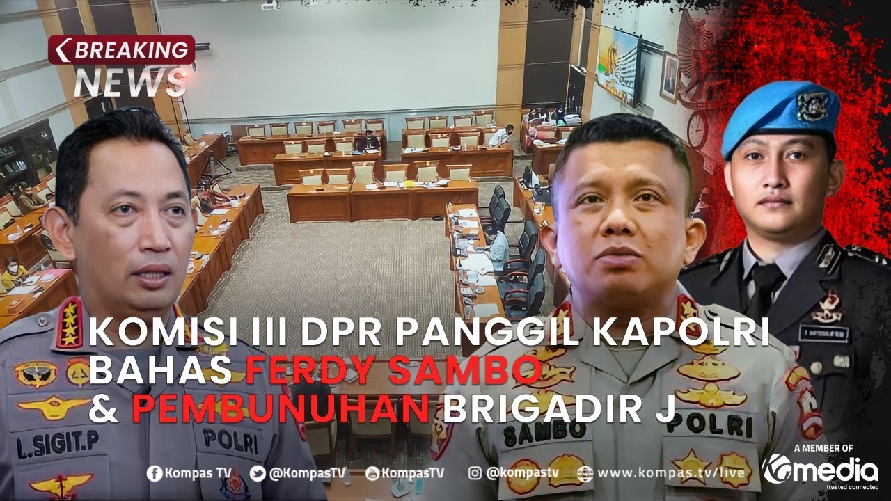 BREAKING NEWS - Komisi III DPR Panggil Kapolri Bahas Ferdy Sambo & Pembunuhan Brigadir J