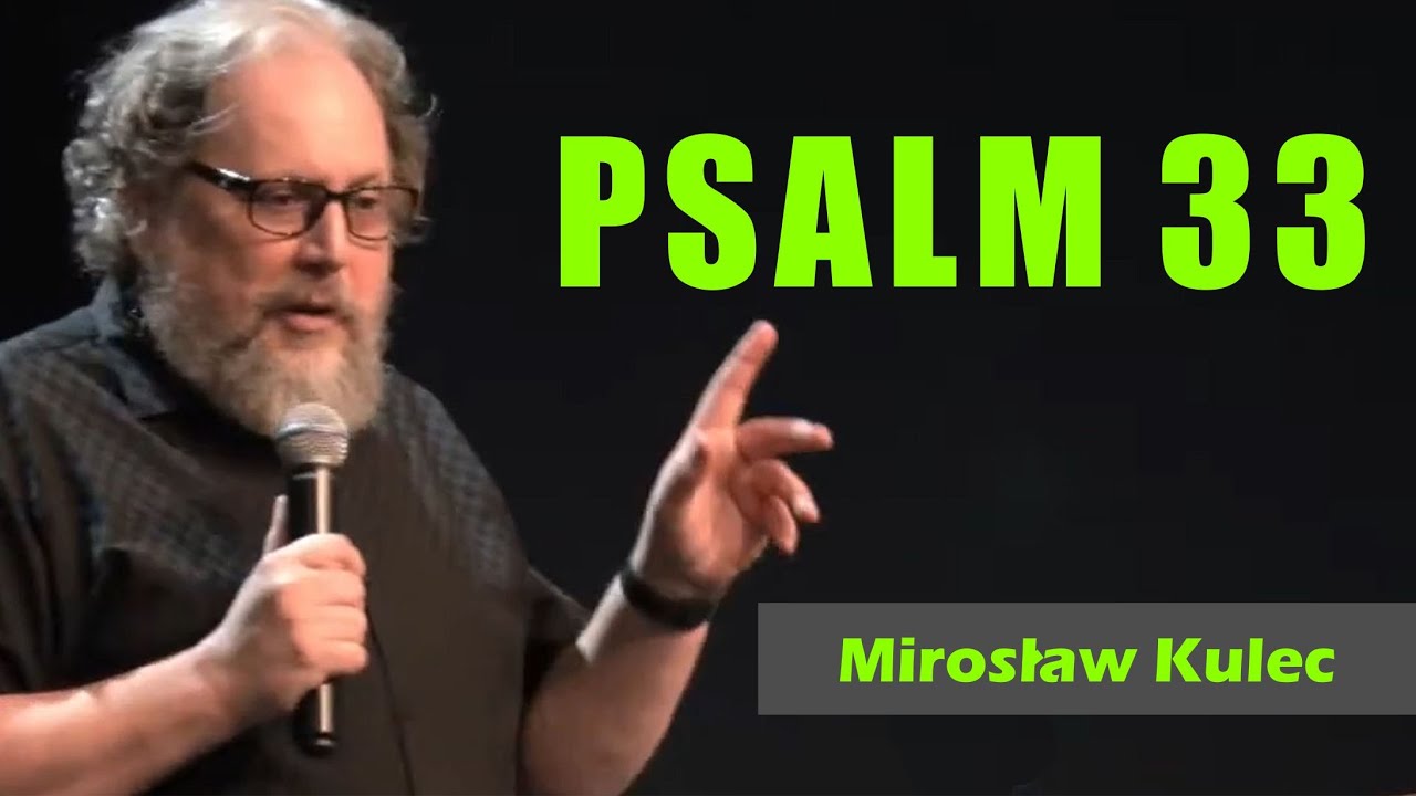 Psalm 33 - Mirosław Kulec