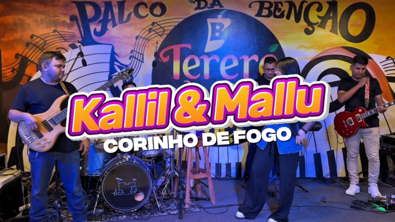 Corinho de fogo - Kallil e Mallu 