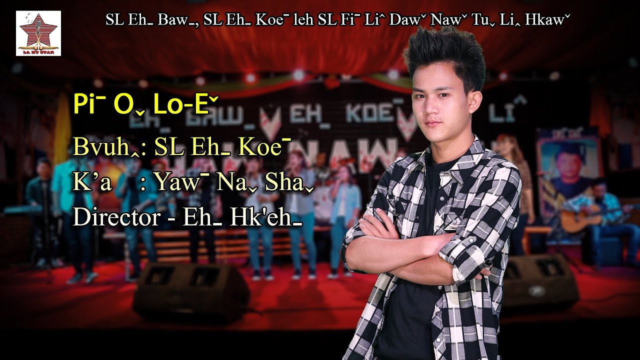 Yawˉ Naˬ Shaˬ - Piˉ Oˬ Lo-Eˇ #2024 Lahu Song (Official MV)