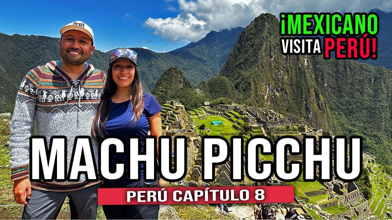 🇵🇪 MACHU PICCHU PERÚ ▶︎ Capítulo 8 CÓMO LLEGAR, MEJOR CIRCUITO, DÓNDE COMPRAR y más.