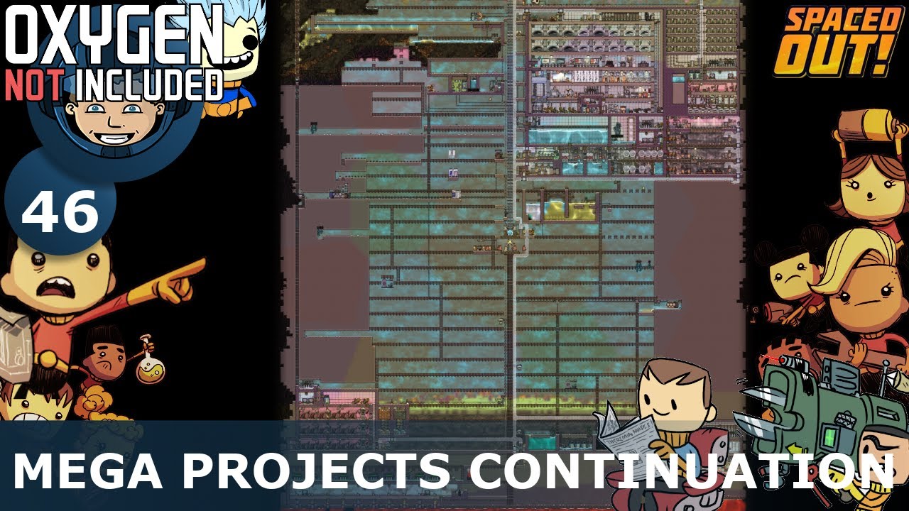MEGA PROJECTS CONTINUATION - Oxygen Not Included: Ep. #46 - The Ultimate Base 2.0 (Spaced Out DLC)