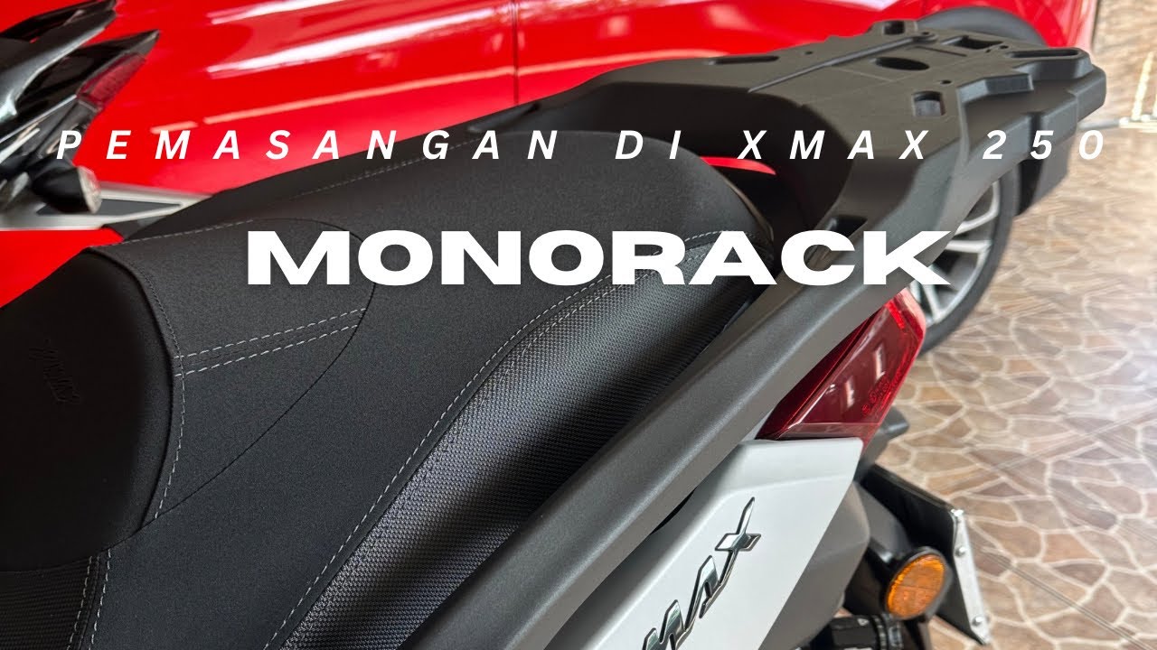 Pemasangan Monorack XMax 250