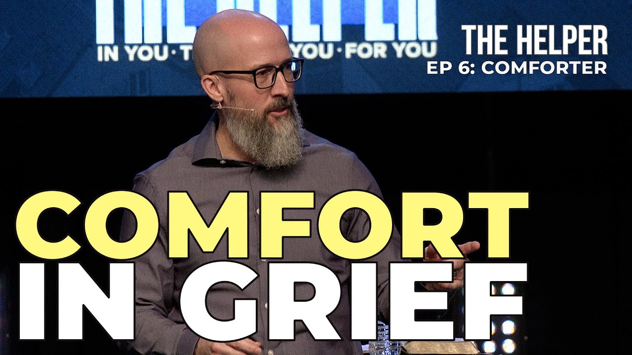 Comfort in Suffering: The Holy Spirit Is Near | Comforter: The Helper Ep 6