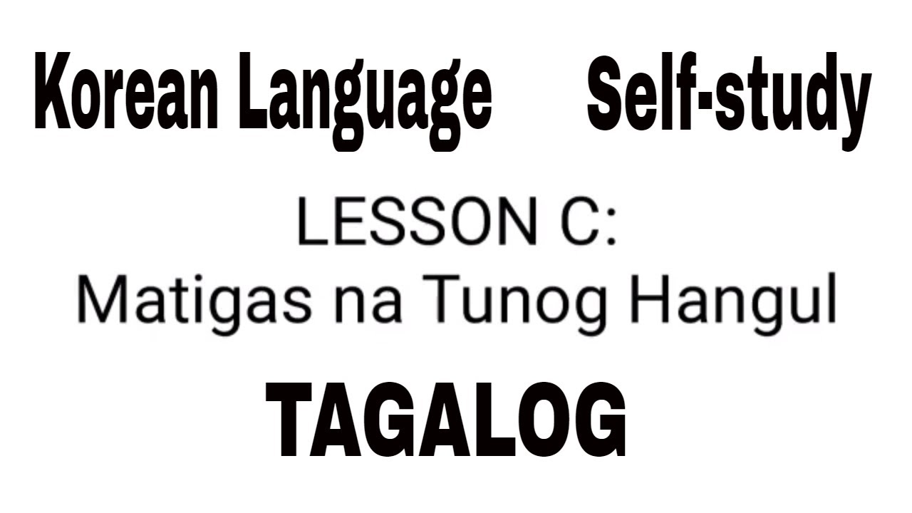 Lesson C: Matigas na Tunog Hangul (Korean Language Self-study) Learn korean beginners in filipino