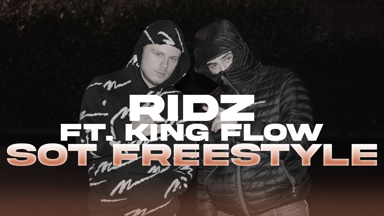Ridz ft. King Flow - SOT Freestyle