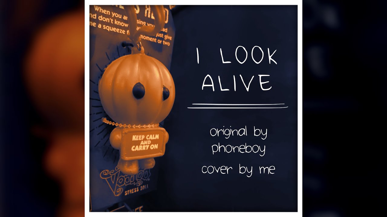 I Look Alive - Phoneboy (Acoustic Cover)