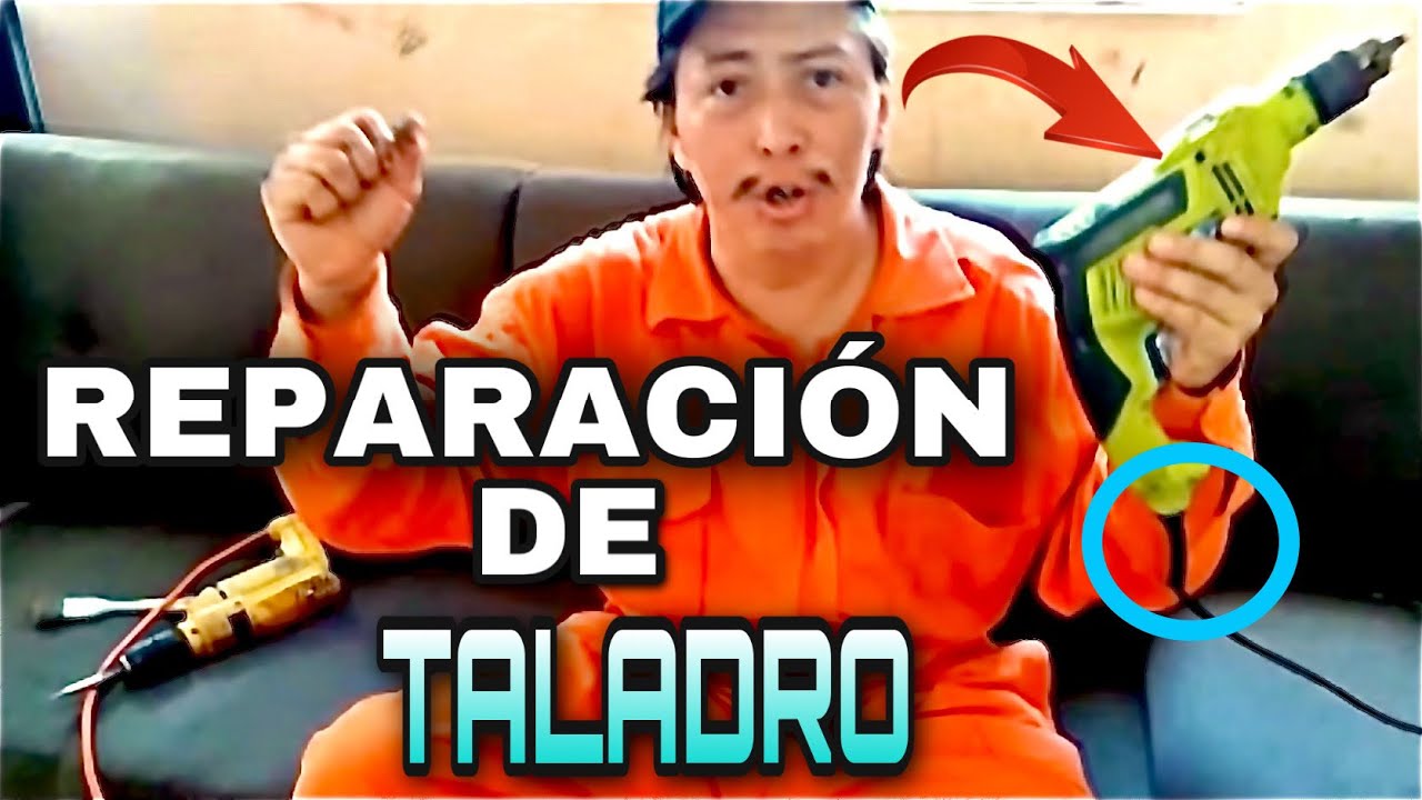 TUTORIAL de cómo REPARAR un TALADRO de todas las FALLAS posibles