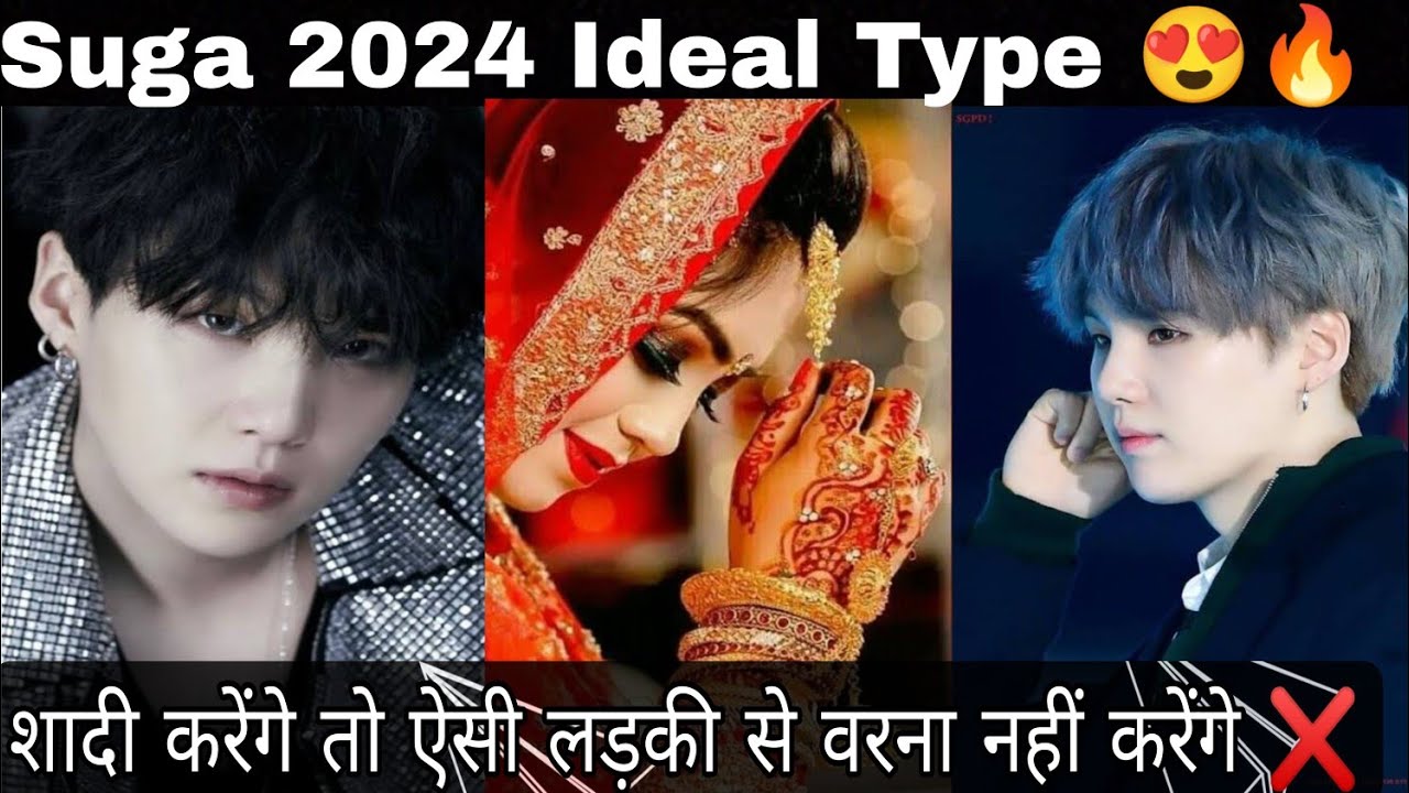 BTS Suga 😘 2024 Ideal Type 😍 Min Yoongi Ideal Type Of Girl ❤️ Suga Confirm Wedding With This Girl 😜