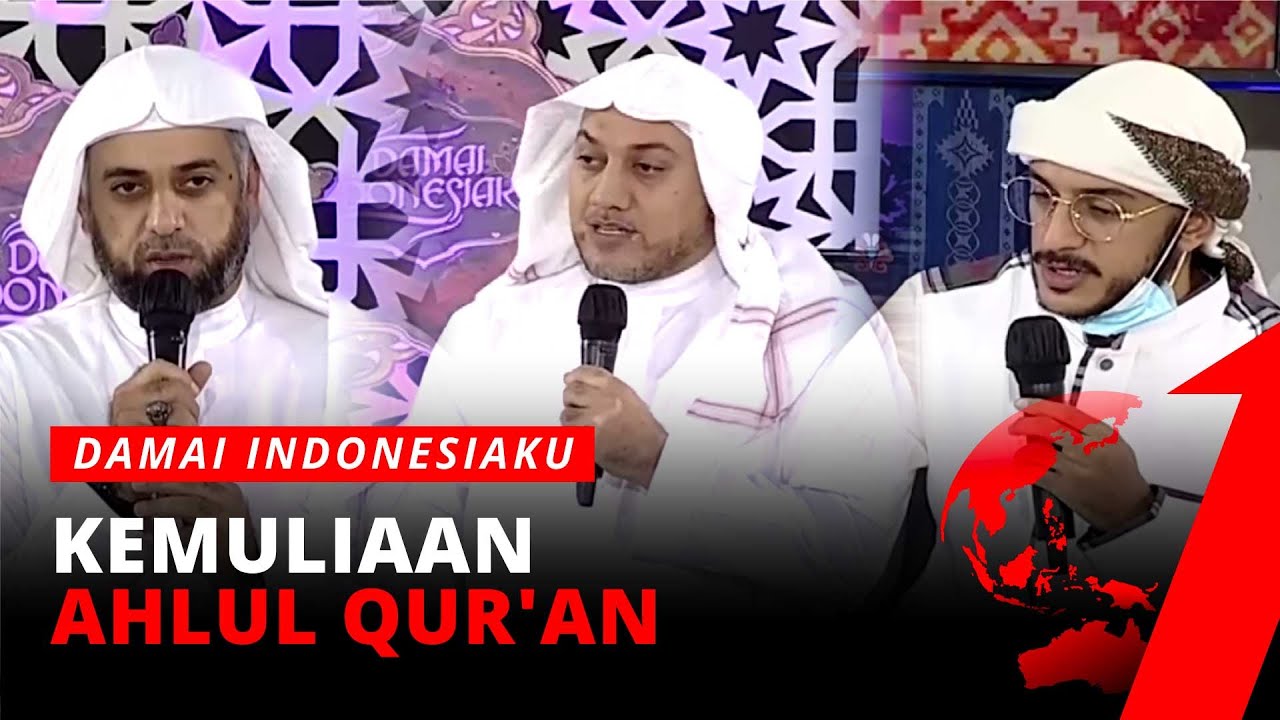 Kemuliaan Ahlul Qur'an | Damai Indonesiaku tvOne
