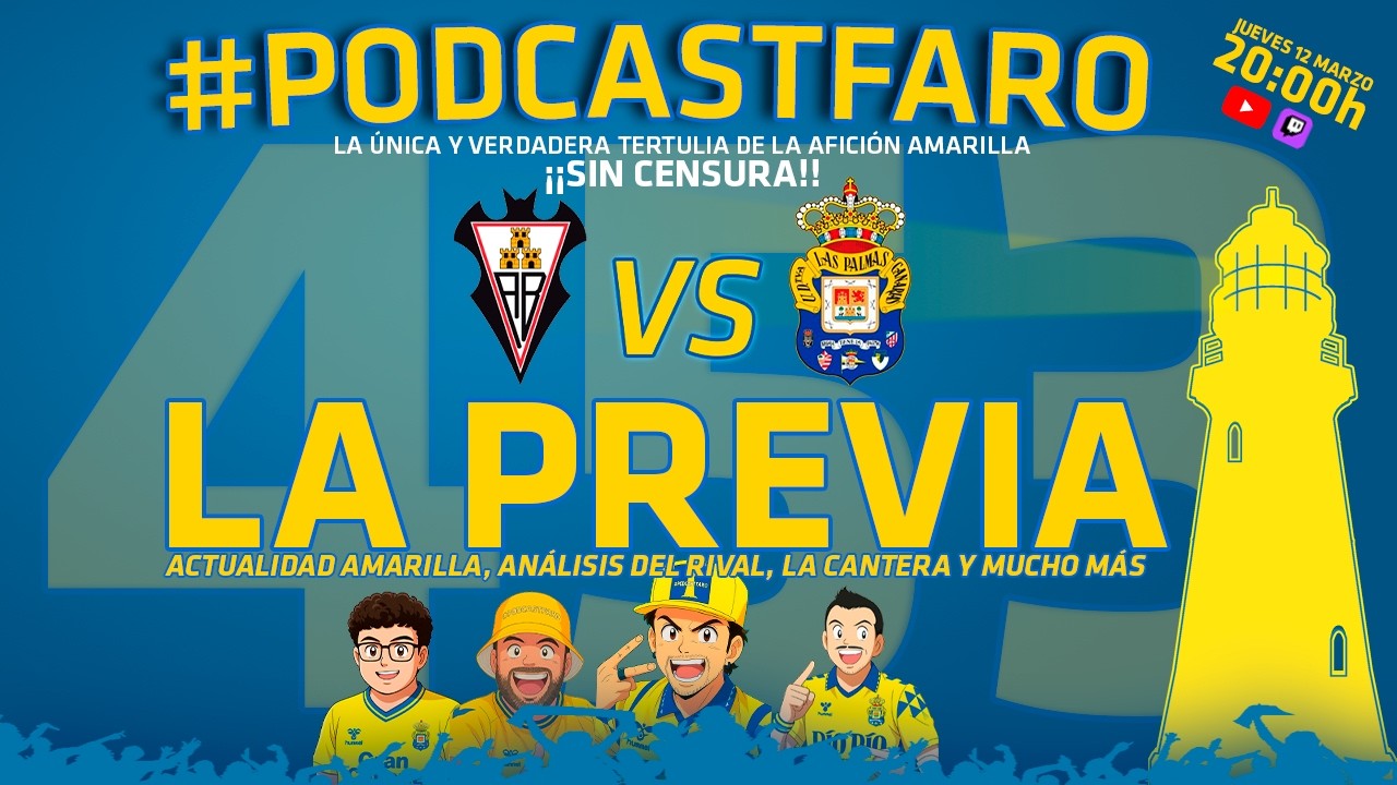 🎙️ PodcastFaro 453 - PREVIA ALBACETE BP vs UD LAS PALMAS | #udlp #udlaspalmas #canarias