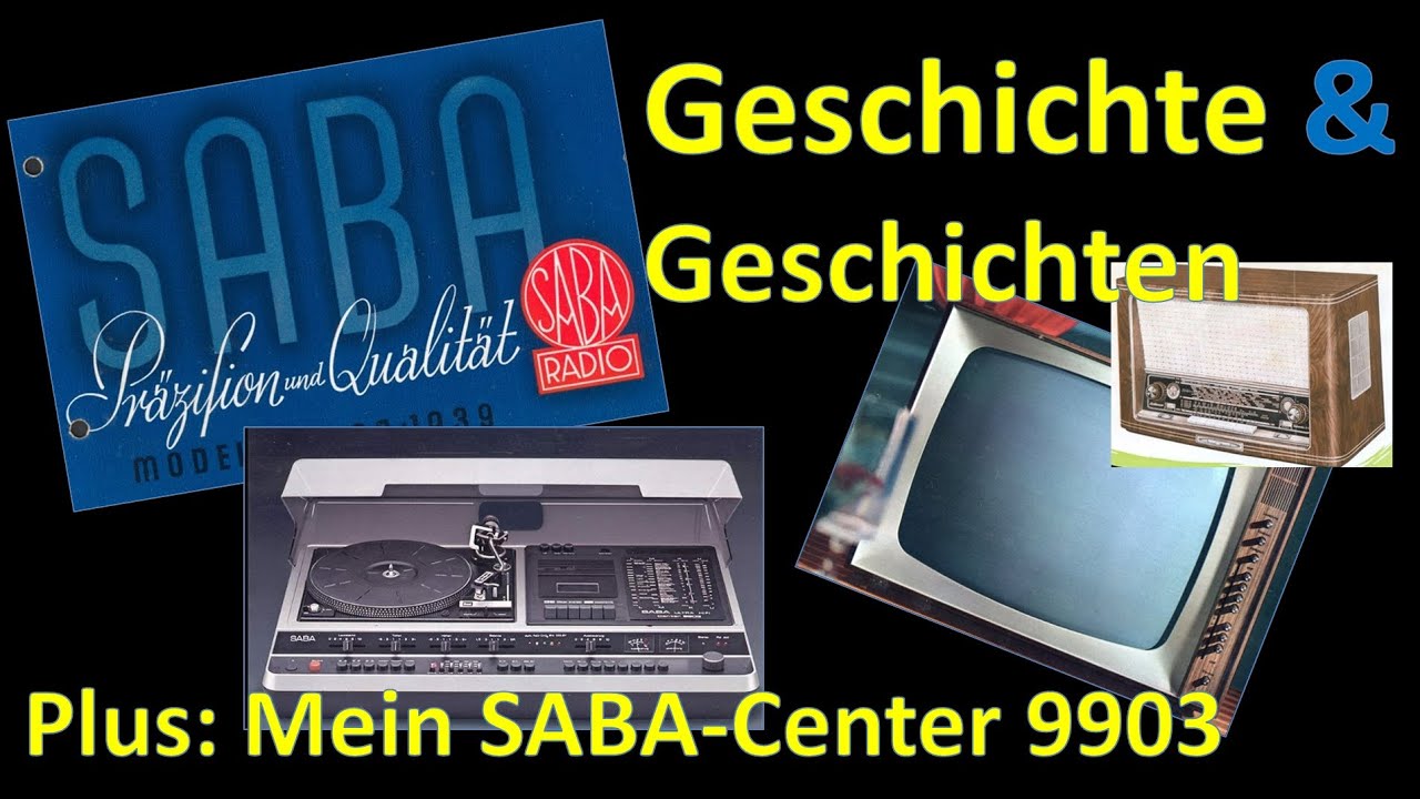 SABA - Rückblick - Radio, TV, Hifi und Co. Geschichte & Geschichten + Saba Center 9903