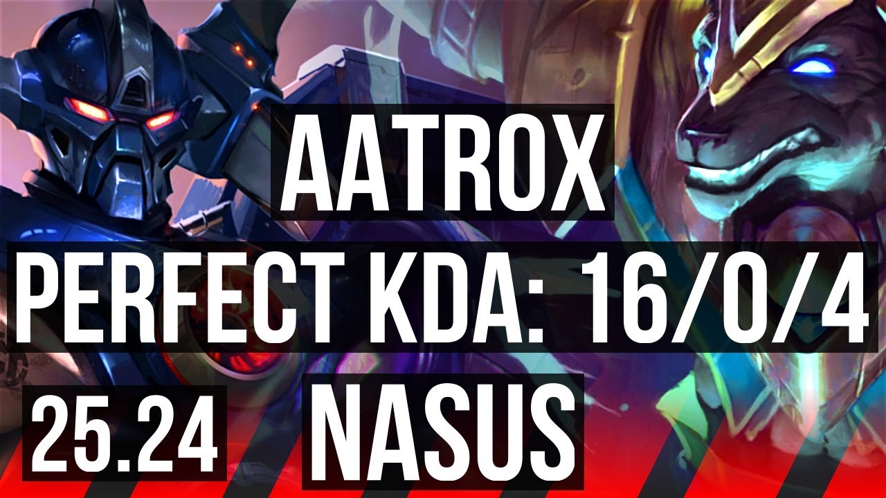 AATROX vs NASUS (TOP) | Perfect KDA: 16/0/4 | KR Master | 25.24