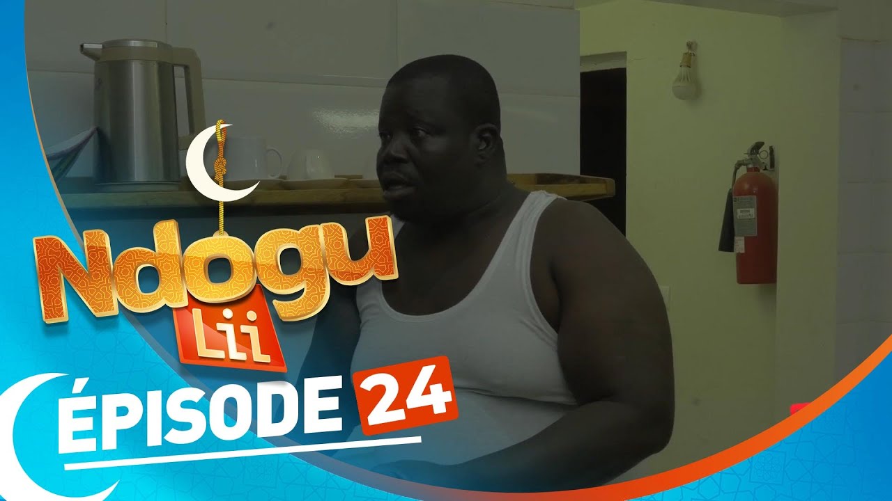 NDOGU LI saison 12- EPISODE 24