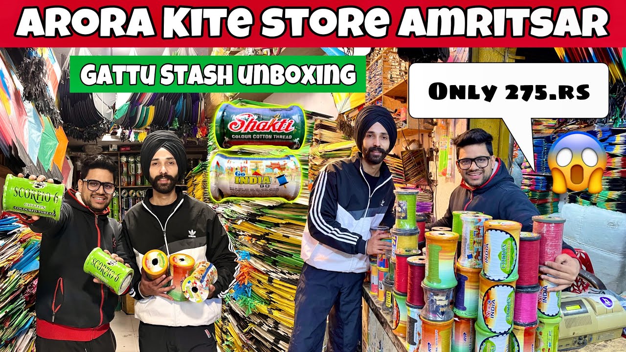 ARORA KITE STORE GATTU ₹ 275 only😱Cotton Gattu Stash🔥Wholesale Kite Shop Amritsar..
