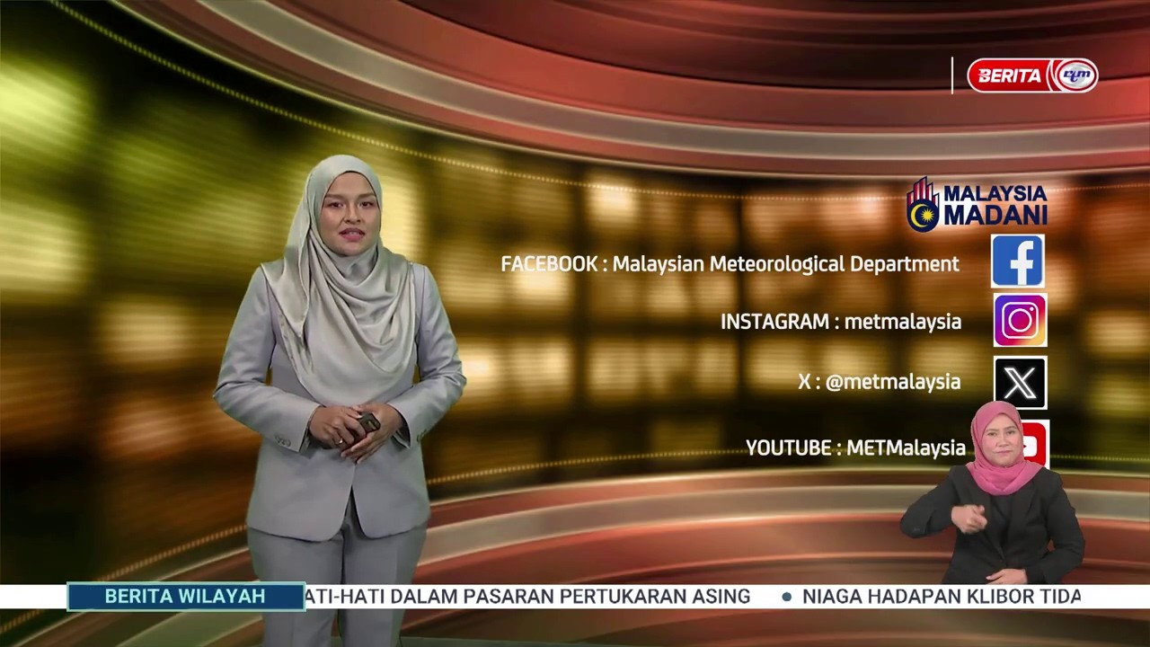 6 MAC 2026 - BERITA WILAYAH - MET MALAYSIA: LAPORAN CUACA
