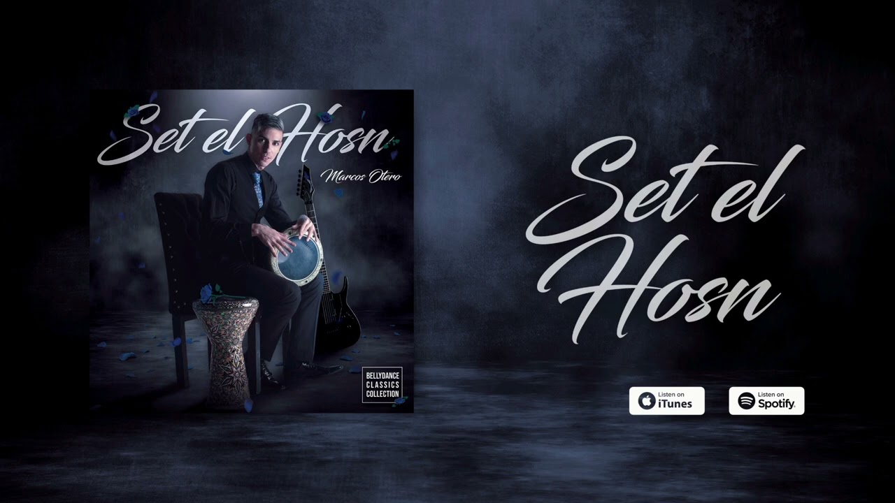 💙Set el Hossen - Bellydance Classics Collection II | Marcos Otero