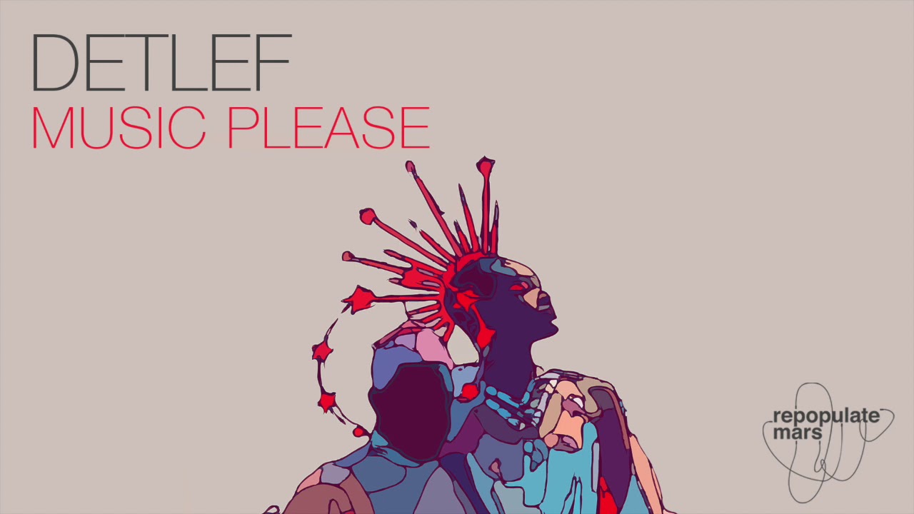 Detlef - Music Please (Original Mix)