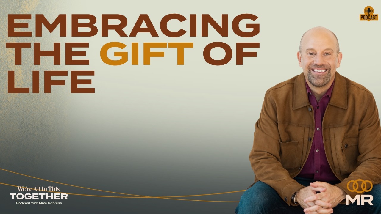 Embracing the Gift of Life