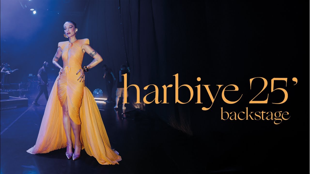Melike Şahin - Harbiye Backstage