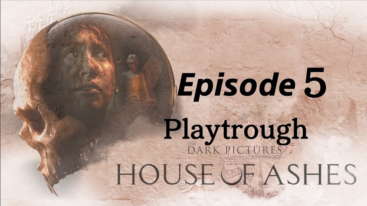 House of Ashes episode 5