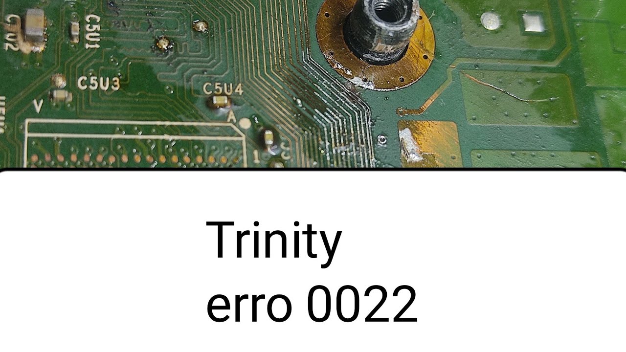 Xbox Trinity erro 0022