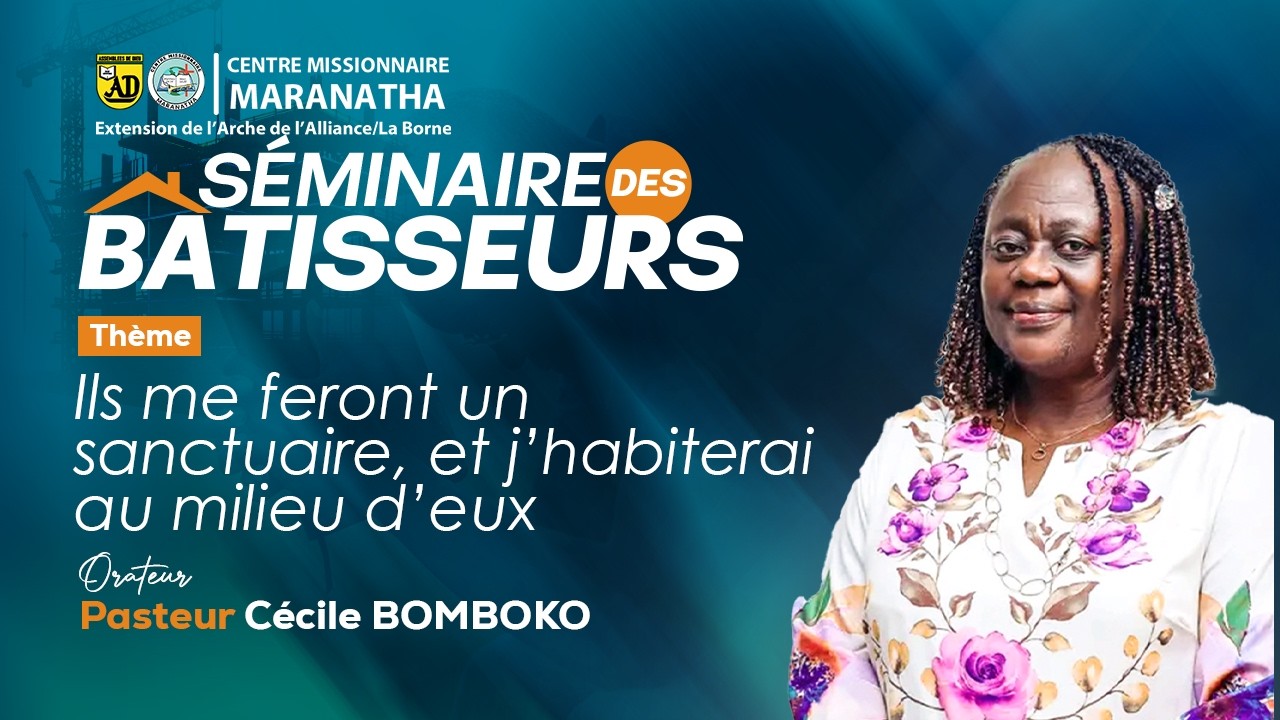 GRANDE CLÔTURE – SÉMINAIRE DES BÂTISSEURS 🔥📣