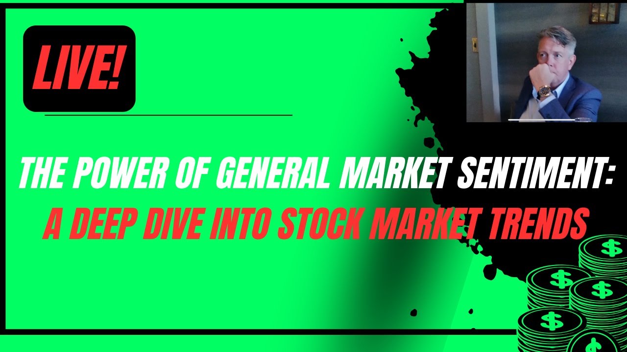 The Power of General Market Sentiment: A Deep Dive into Stock Market Trends