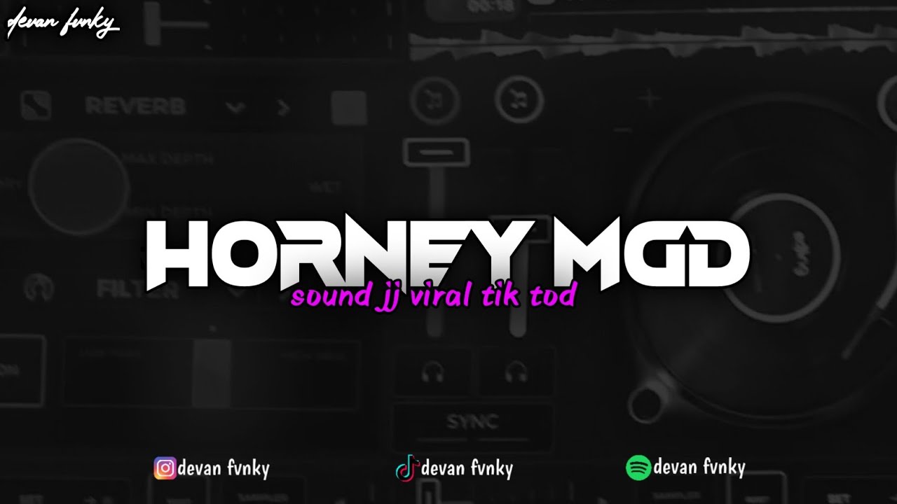 DJ HORNAY MGD SOUND JJ VIRAL TIK TOK SLOW&REVERB