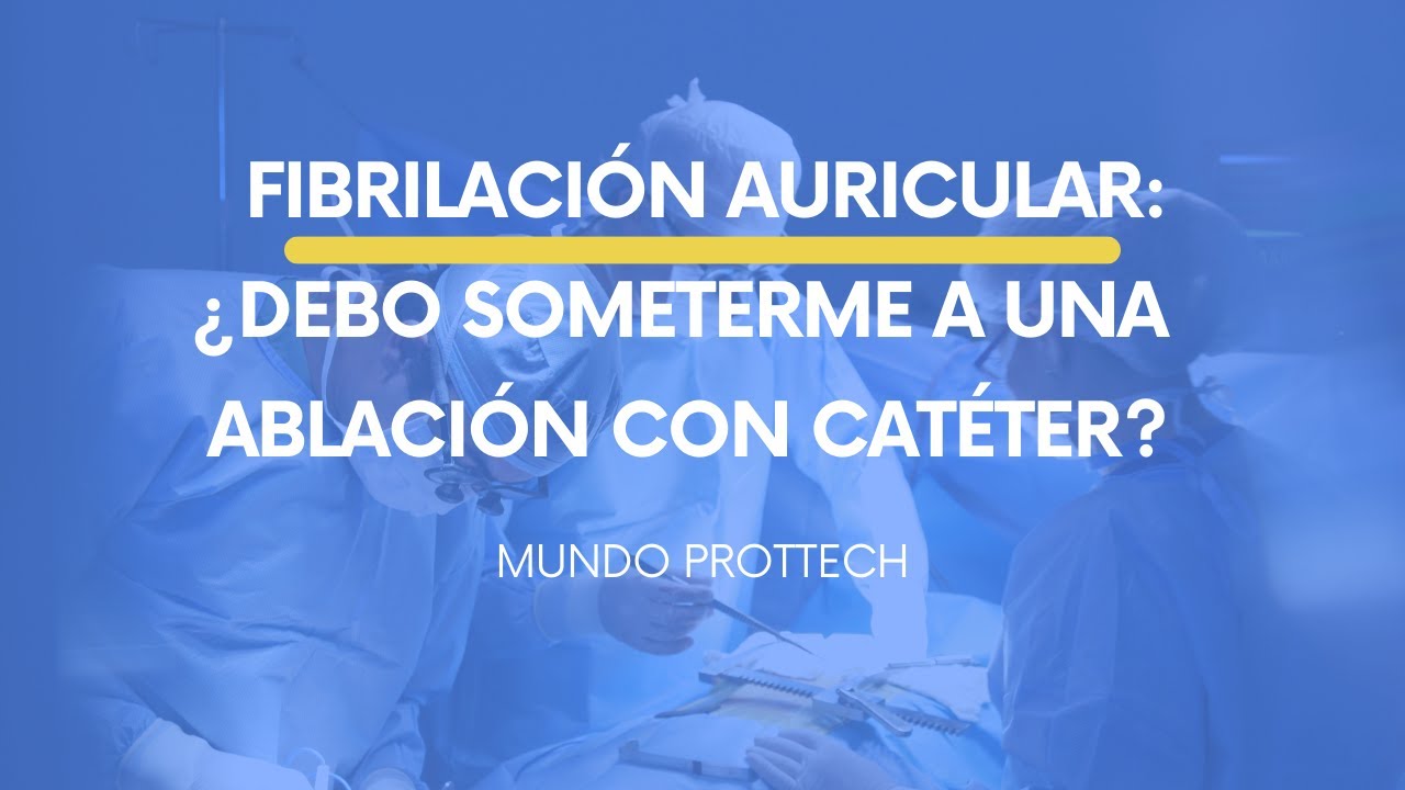 Fibrilación auricular  ¿Debo someterme a una ablación con catéter? #cateterismo #fibrilación
