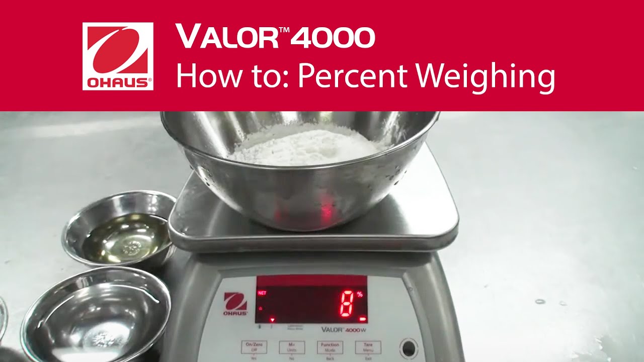 How to: Percent Weighing - OHAUS Valor™ 4000 Food Scales